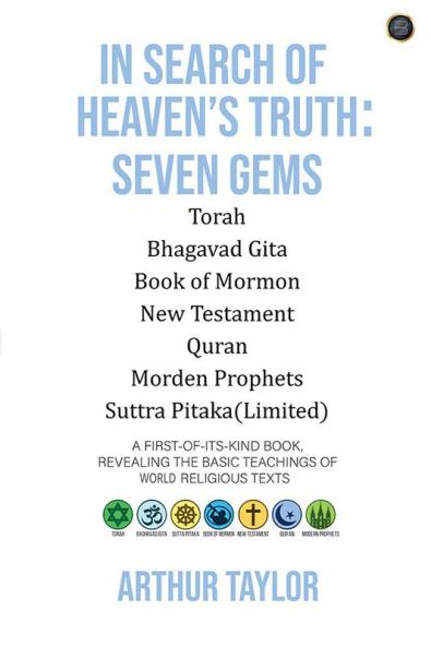 In Search of Heaven’s Truth:  Seven Gems
