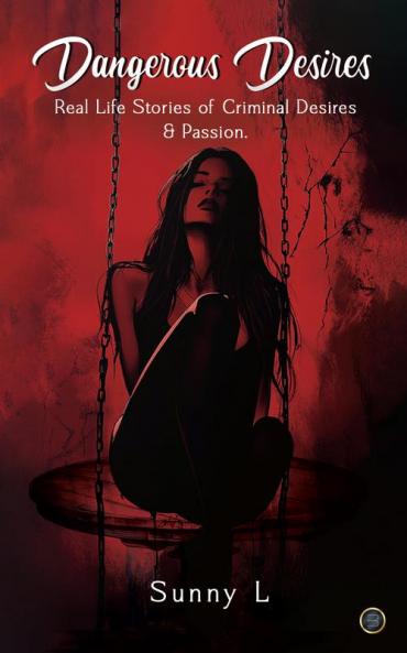 Dangerous Desires
