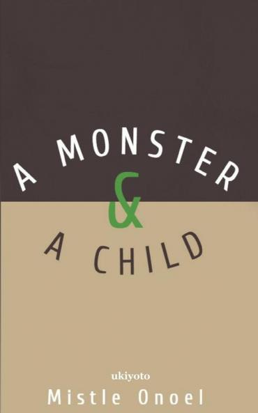 A Monster and a Child