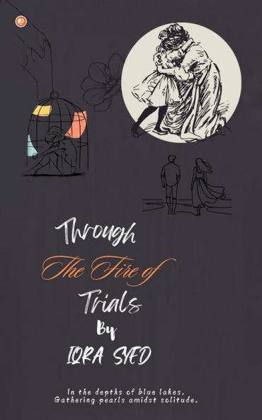 Through the Fire of Trials