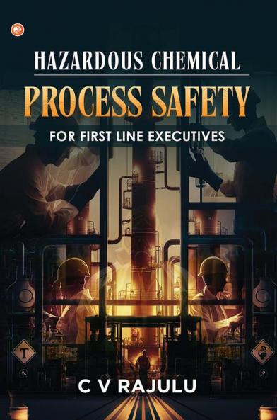 Hazardous Chemical Process Safety for First line executives