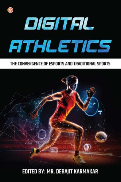 Digital Athletics: The Convergence of Esports and Traditional Sports