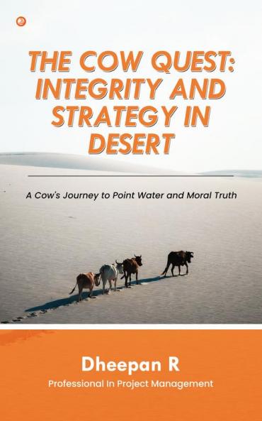 The cow Quest: Integrity and Strategy in Desert
