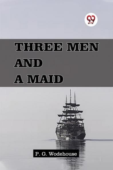 Three Men and a Maid