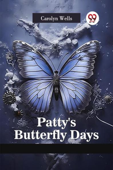 Patty's Butterfly Days
