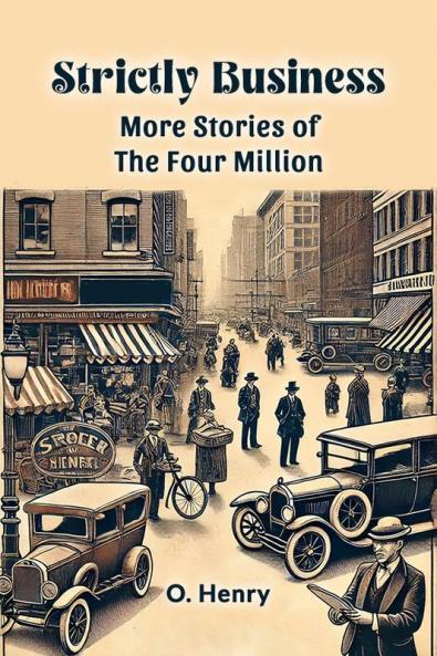 Strictly Business More Stories of the Four Million