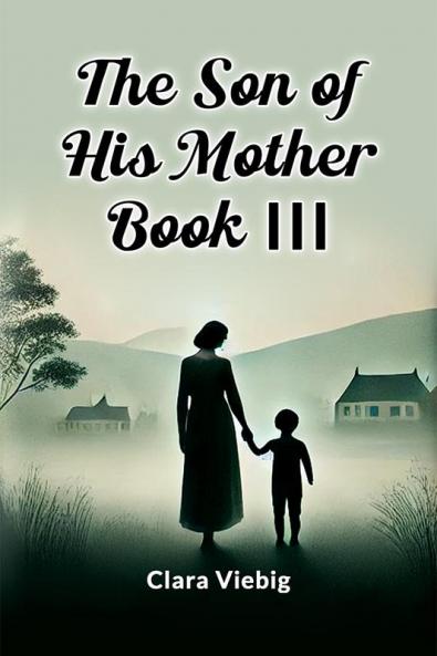 The Son of His Mother BOOK III