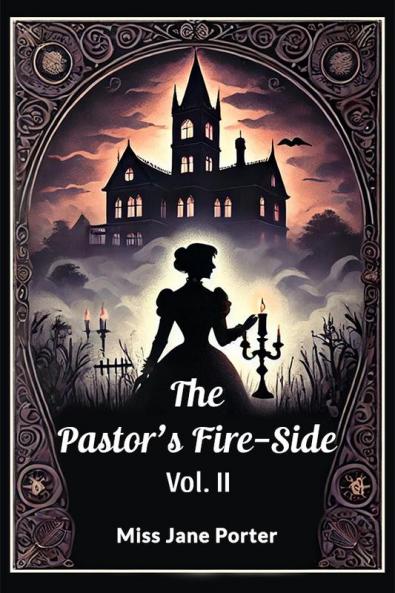 The Pastor's Fire-Side Vol. II
