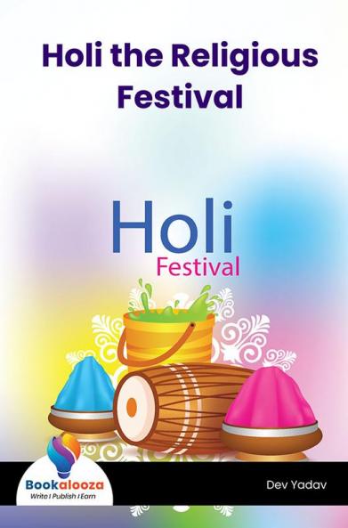 Holi The Religious Festival - Bookalooza