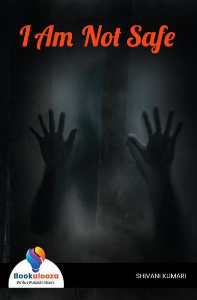 I Am Not Safe - Bookalooza