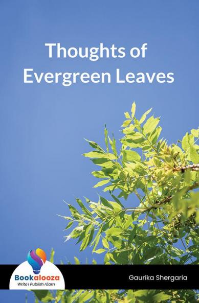 Thoughts Of Evergreen Leaves - Bookalooza