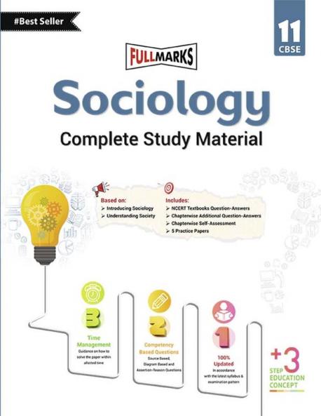Full Marks Sociology Complete Study Material Class 11: Based on New NCERT Textbook Sociology | Summary | Solved NCERT Textual Questions | Question Bank | Support Book |