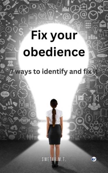 Fix Your Obedience: 7 ways to identify and fix it