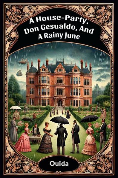 A House-Party Don Gesualdo And A Rainy June