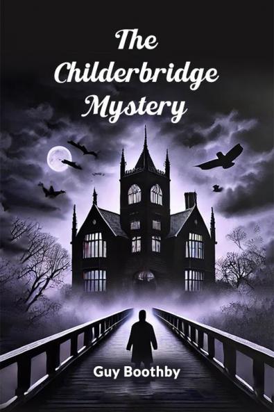 The Childerbridge Mystery