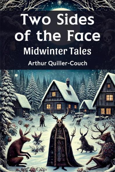 Two Sides of the Face Midwinter Tales