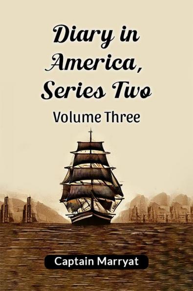 Diary in America Series Two Volume Three