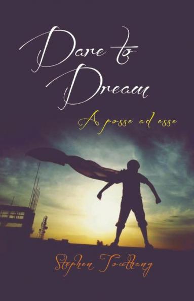 Dare To Dream