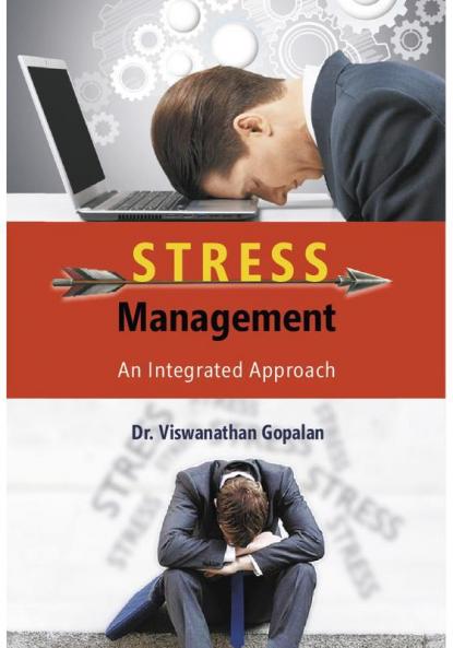 Stress Management : An Integrated Approach