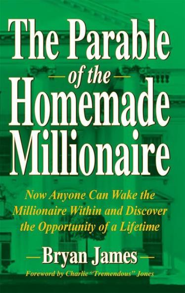 The Parable Of The Homemade Millionaire