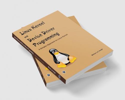 Linux Kernel and Device Driver Programming