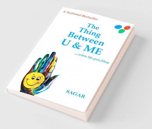 The Thing Between U and Me: ...When Life Goes Filmy