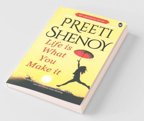 Life is What You Make it