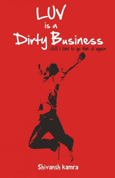 Luv is a Dirty Business