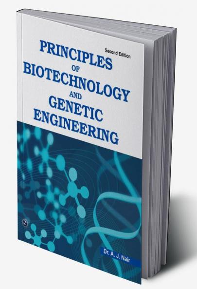 Principles of Biotechnology and Genetic Engineering