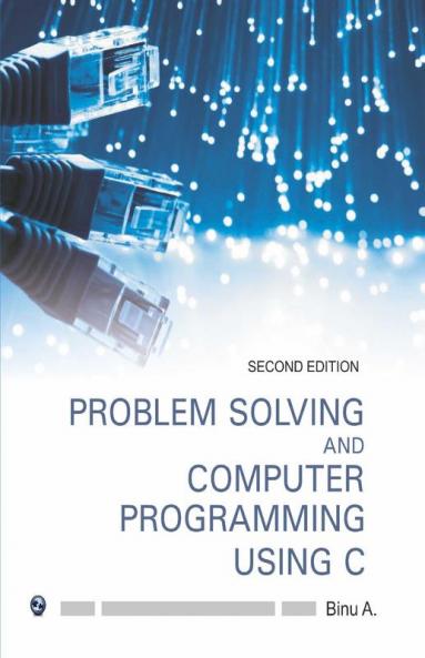 PROBLEM SOLVING AND COMPUTER PROGRAMMING USING C