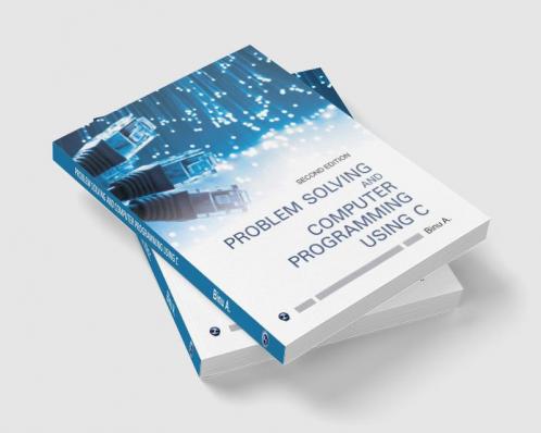 PROBLEM SOLVING AND COMPUTER PROGRAMMING USING C