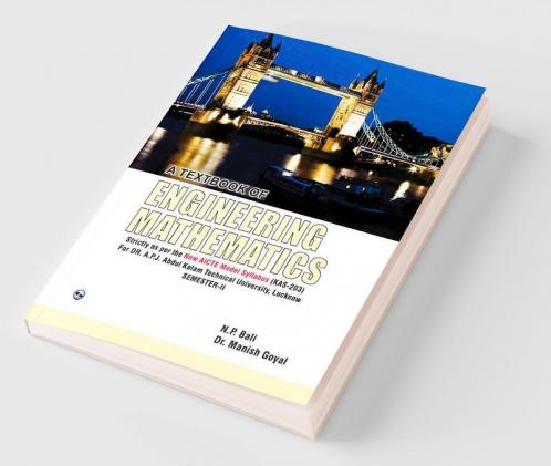 A Textbook of Engineering Mathematics(Dr. A.P.J. Abdul Kalam Technical University Lucknow) (Sem-II)