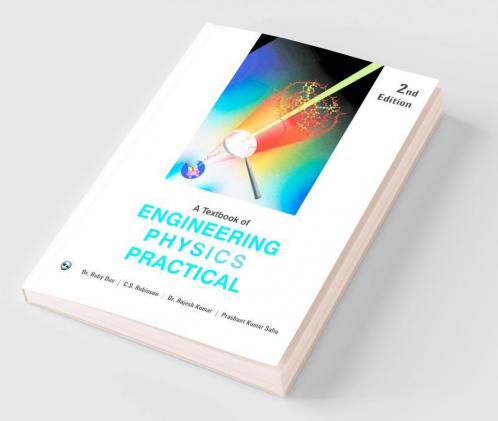 A Textbook of Engineering Physics Practical