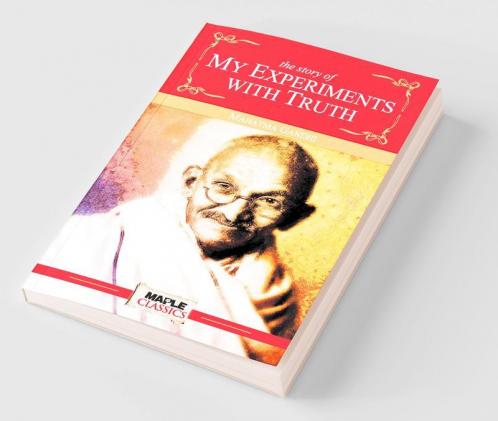 The Story of My Experiments With Truth