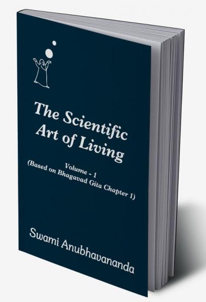The Scientific Art of Living Vol. - 1
