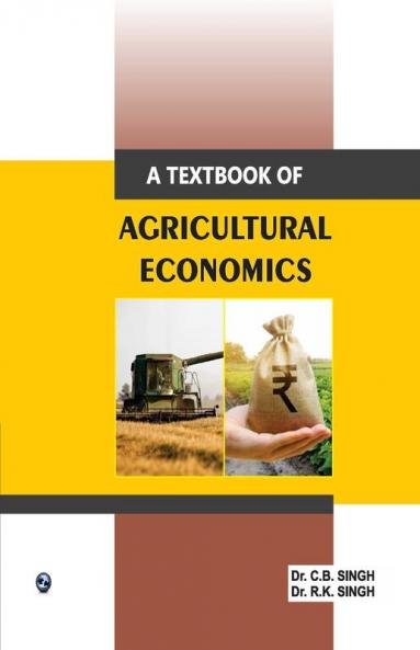 A Textbook of Agriculture Economics