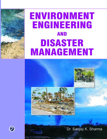 Environment Engineering and Disaster Management