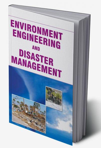 Environment Engineering and Disaster Management