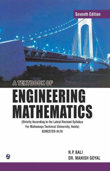 A Textbook of Engineering Mathematics Sem-III / IV( MTU Noida)