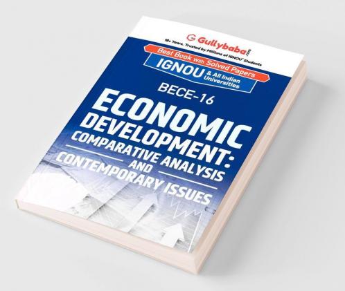 BECE-16 Economic Development: Comparative Analysis and Contemporary Issues