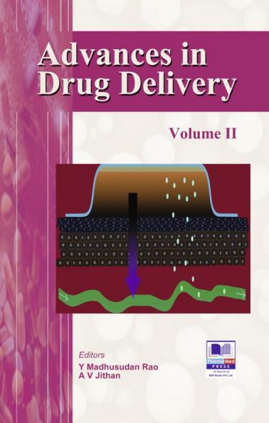 Advances in Drug Delivery Volume – II