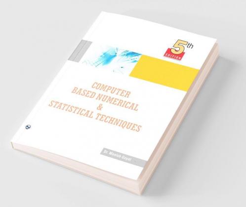 Computer Based Numerical & Statistical Techniques