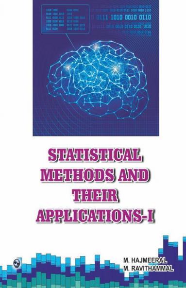 Statistical Methods and Their Applications - I