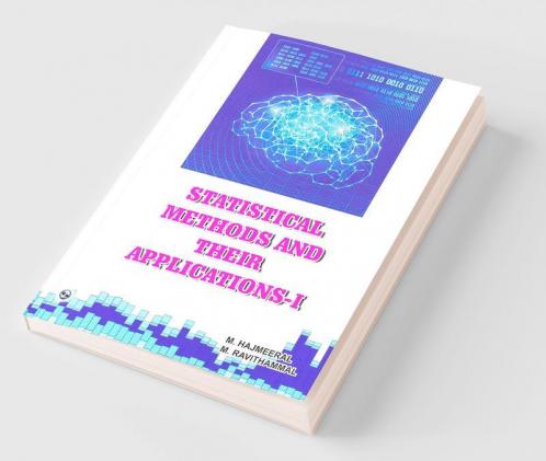 Statistical Methods and Their Applications - I