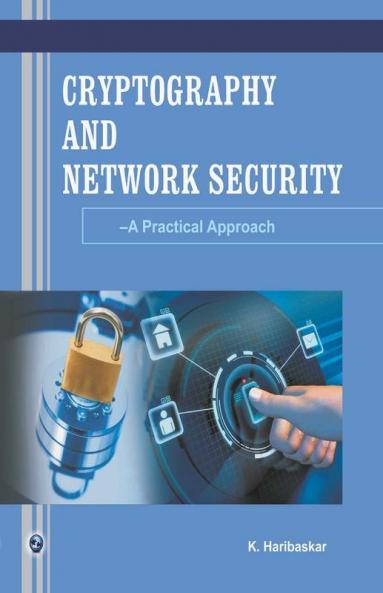 Cryptography and Network Security- A Practical Approach