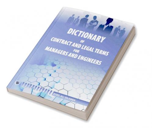 Dictionary of Contract and Legal Terms for Manager and Engineer