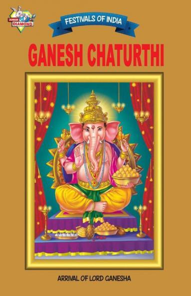 Festivals Of India Ganesh Chaturthi
