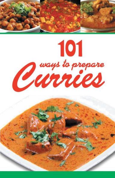 101 Ways To Prepare Curries