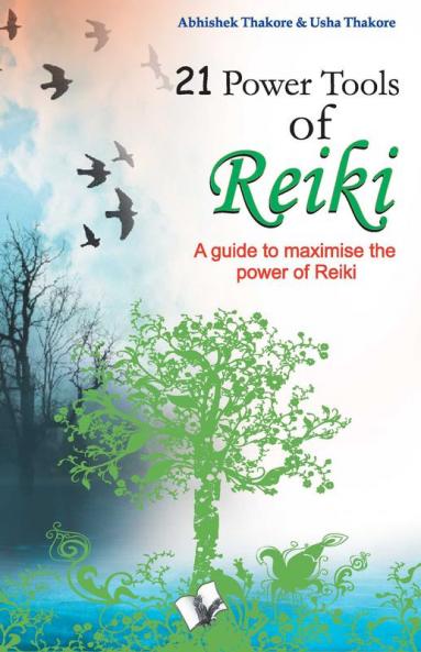 21 Power Tools Of Reiki