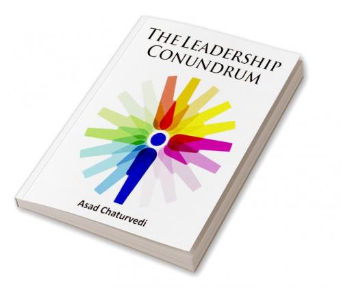 The Leadership Conundrum